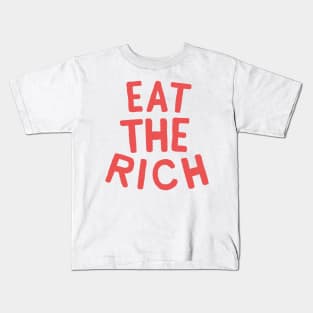 Eat The Rich Kids T-Shirt